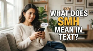 What Does SMH Mean in Text